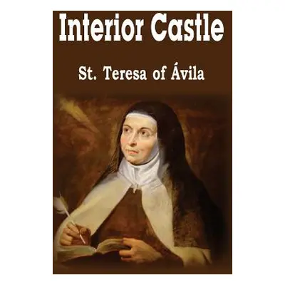 "Interior Castle" - "" ("Of Avila Saint Teresa")(Pevná vazba)