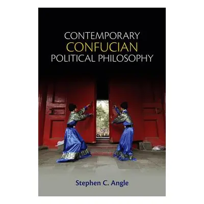 "Contemporary Confucian Political Philosophy: Toward Progressive Confucianism" - "" ("Angle Step