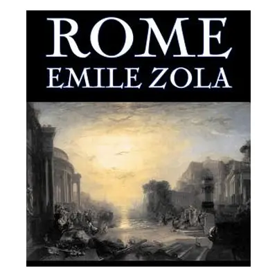 "Rome by Emile Zola, Fiction, Literary, Classics" - "" ("Zola Emile")(Paperback)