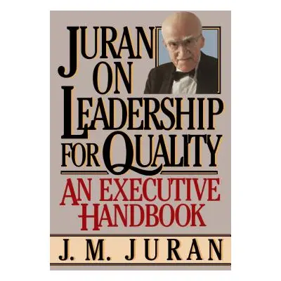 "Juran on Leadership for Quality" - "" ("Juran J. M.")(Paperback)