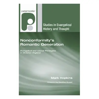 "Nonconformity's Romantic Generation" - "" ("Hopkins Mark")(Paperback)