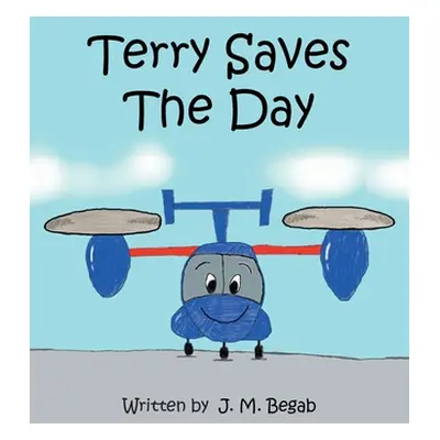 "Terry Saves The Day" - "" ("Begab J. M.")(Paperback)