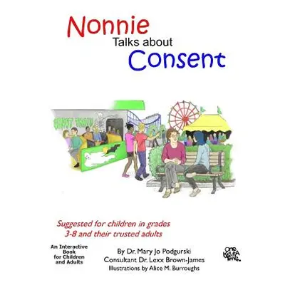 "Nonnie Talks about Consent" - "" ("Burroughs Alice M.")(Paperback)