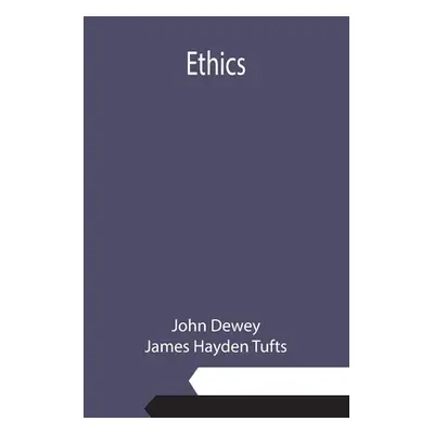 "Ethics" - "" ("Dewey John")(Paperback)