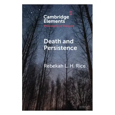 "Death and Persistence" - "" ("Rice Rebekah L. H.")(Paperback)