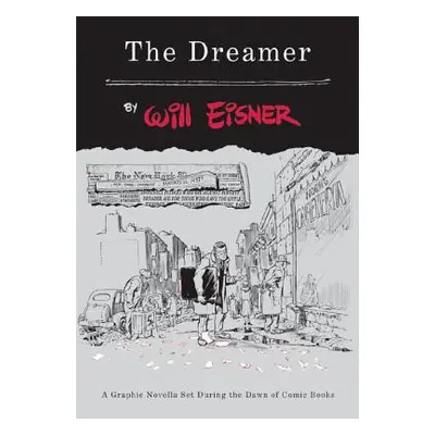 "The Dreamer" - "" ("Eisner Will")(Paperback)