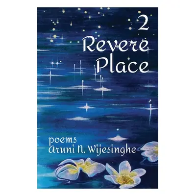 "2 Revere Place" - "" ("Wijesinghe Aruni N.")(Paperback)