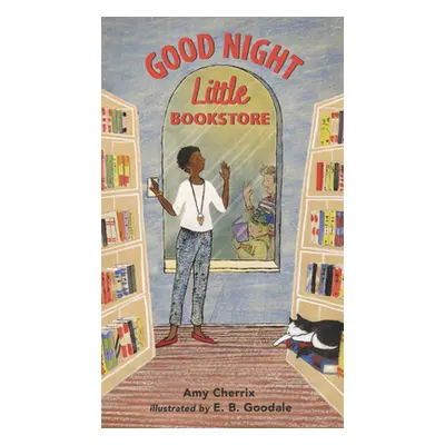 "Good Night, Little Bookstore" - "" ("Cherrix Amy")(Pevná vazba)