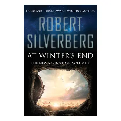 "At Winter's End" - "" ("Silverberg Robert")(Paperback)