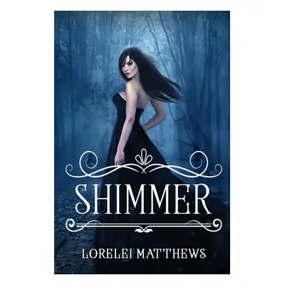 "Shimmer" - "" ("Matthews Lorelei")(Paperback)