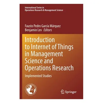 "Introduction to Internet of Things in Management Science and Operations Research: Implemented S