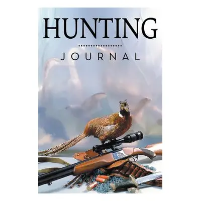 "Hunting Journal" - "" ("Speedy Publishing LLC")(Paperback)