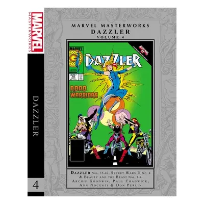 "Marvel Masterworks: Dazzler Vol. 4" - "" ("Goodwin Archie")(Pevná vazba)