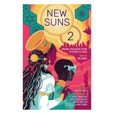 "New Suns 2: Original Speculative Fiction by People of Color" - "" ("Shawl Nisi")(Paperback)