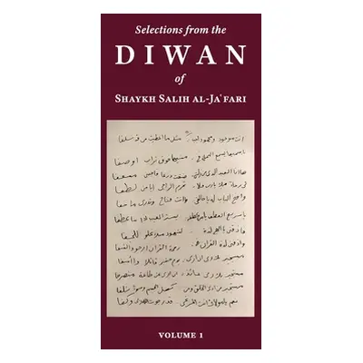 "Selections from the Diwan of Shaykh Salih Al-Ja'fari, Volume 1 (Bilingual Edition)" - "" ("Al-J