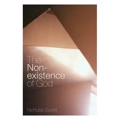 "The Non-Existence of God" - "" ("Everitt Nicholas")(Paperback)