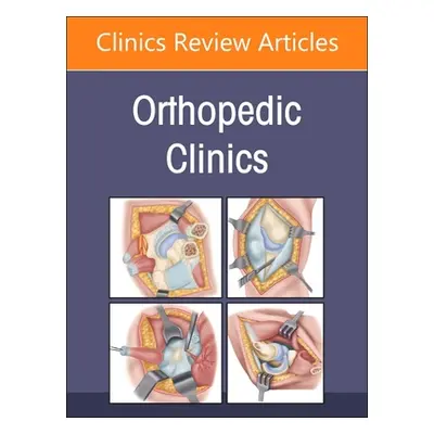 "Tumors, an Issue of Orthopedic Clinics: Volume 54-1" - "" ("Azar Frederick M.")(Pevná vazba)