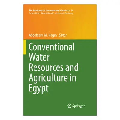 "Conventional Water Resources and Agriculture in Egypt" - "" ("Negm Abdelazim M.")(Paperback)