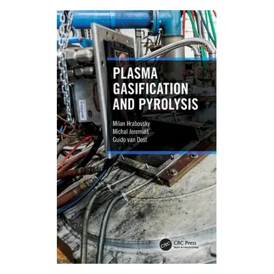 "Plasma Gasification and Pyrolysis" - "" ("Hrabovsky Milan")(Pevná vazba)