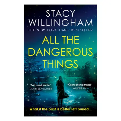 "All the Dangerous Things" - "" ("Willingham Stacy")(Paperback / softback)