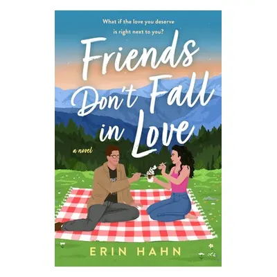 "Friends Don't Fall in Love" - "" ("Hahn Erin")(Paperback)