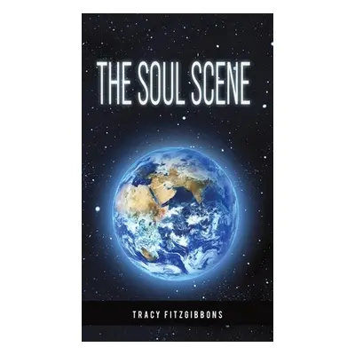 "The Soul Scene" - "" ("Fitzgibbons Tracy")(Pevná vazba)