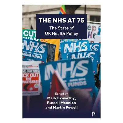 "The Nhs at 75: The State of UK Health Policy" - "" ("Exworthy Mark")(Paperback)