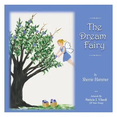 "The Dream Fairy" - "" ("Hammer Sherrie")(Pevná vazba)