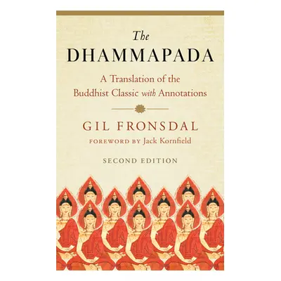 "The Dhammapada: A Translation of the Buddhist Classic with Annotations" - "" ("Fronsdal Gil")(P