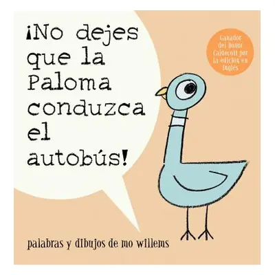 "No Dejes Que La Paloma Conduzca El Autobus!" - "" ("Willems Mo")(Paperback)