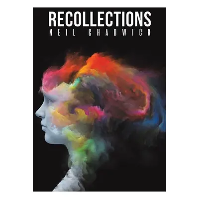 "Recollections" - "" ("Chadwick Neil")(Paperback)