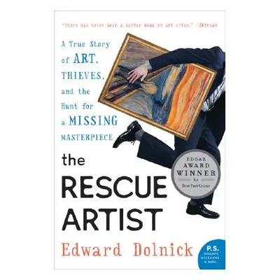 "The Rescue Artist: A True Story of Art, Thieves, and the Hunt for a Missing Masterpiece" - "" (