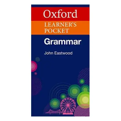 "Oxford Learner's Pocket Grammar" - "" ("Eastwood John")(Paperback)