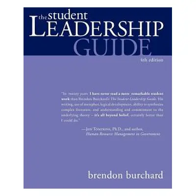 "The Student Leadership Guide" - "" ("Burchard Brendon")(Paperback)