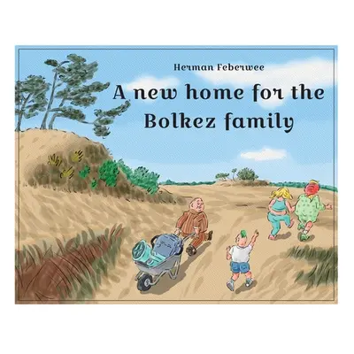 "A new home for the Bolkez family" - "" ("Feberwee Herman")(Pevná vazba)