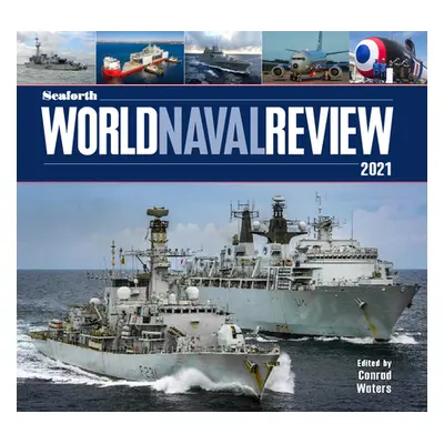 "Seaforth World Naval Review" - "2021" ("")(Pevná vazba)