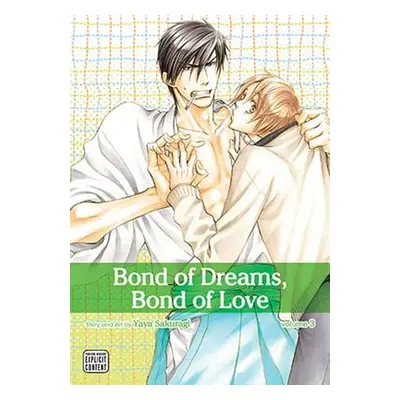 "Bond of Dreams, Bond of Love, Volume 3" - "" ("Sakuragi Yaya")(Paperback)