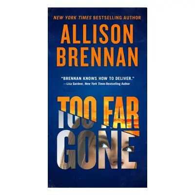 "Too Far Gone" - "" ("Brennan Allison")(Mass Market Paperbound)