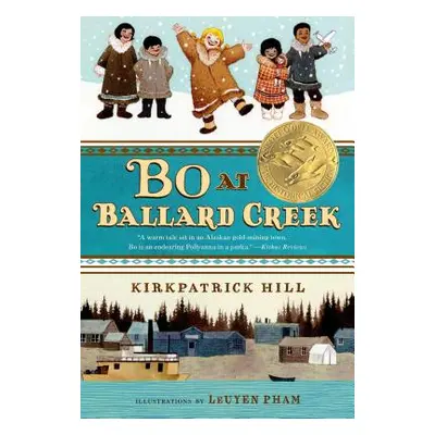 "Bo at Ballard Creek" - "" ("Hill Kirkpatrick")(Paperback)