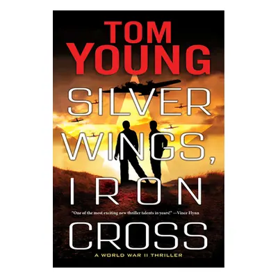 "Silver Wings, Iron Cross" - "" ("Young Tom")(Paperback)