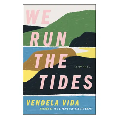 "We Run the Tides" - "" ("Vida Vendela")(Pevná vazba)