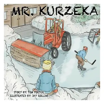 "Mr. Kurzeka" - "" ("Porter Tom")(Paperback)