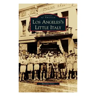 "Los Angeles's Little Italy" - "" ("Gatto Mariann")(Pevná vazba)