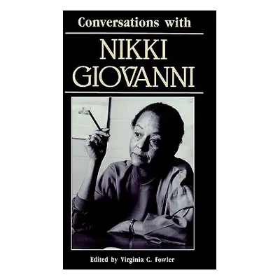 "Conversations with Nikki Giovanni" - "" ("Fowler Virginia C.")(Paperback)