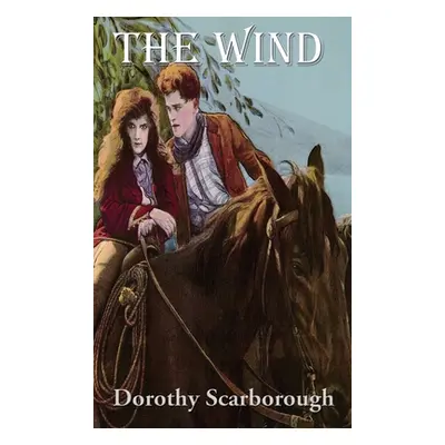 "The Wind" - "" ("Scarborough Dorothy")(Pevná vazba)