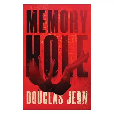 "Memory Hole" - "" ("Jern Douglas")(Paperback)