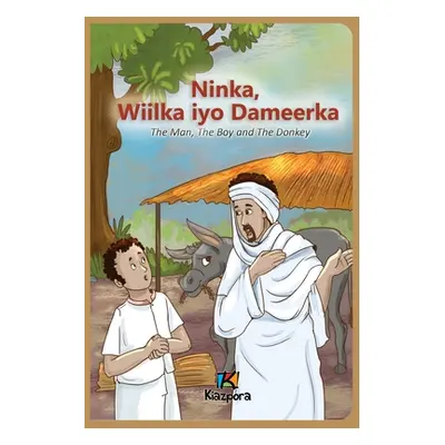 "Ninka, Wiilka iyo Dameerka - Somali Children's Book" - "" ("Kiazpora Publication")(Paperback)