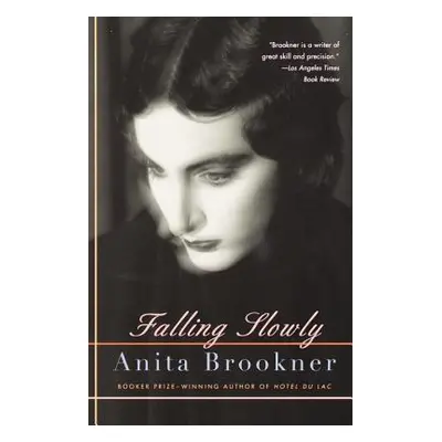 "Falling Slowly" - "" ("Brookner Anita")(Paperback)