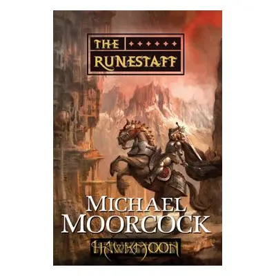 "Hawkmoon: The Runestaff: The Runestaff" - "" ("Moorcock Michael")(Paperback)