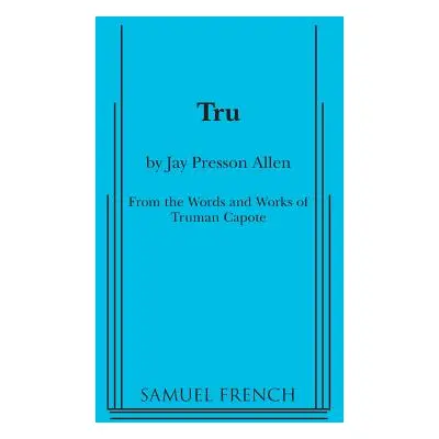 "Tru" - "" ("Allen Jay Presson")(Paperback)